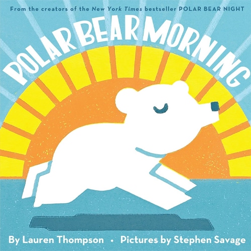 Children's Books - Polar Bear Morning by Lauren Thompson