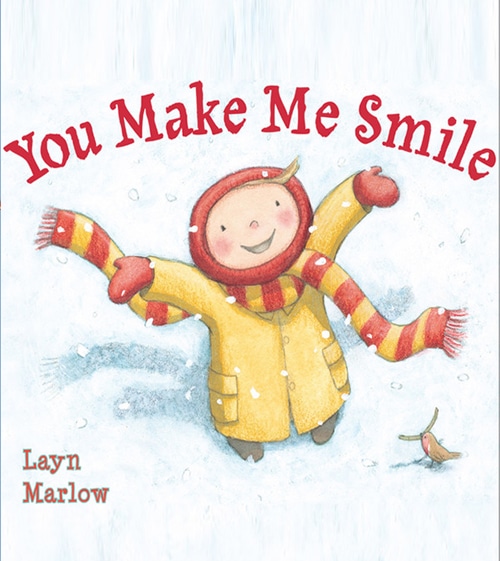Children's Books - You Make Me Smile by Layn Marlow