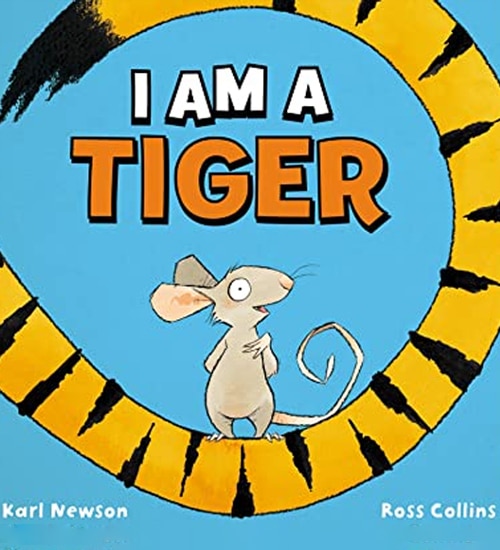 Children's Books - I Am A Tiger by Karl Newson