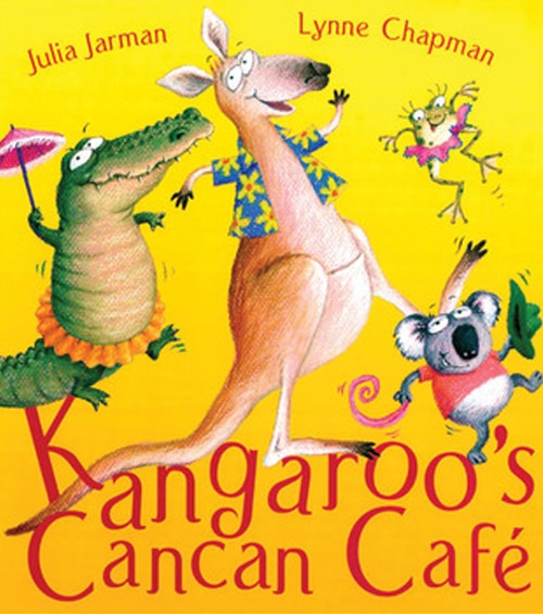 Children's Books - Kangaroo’s Cancan Café by Julia Jarman