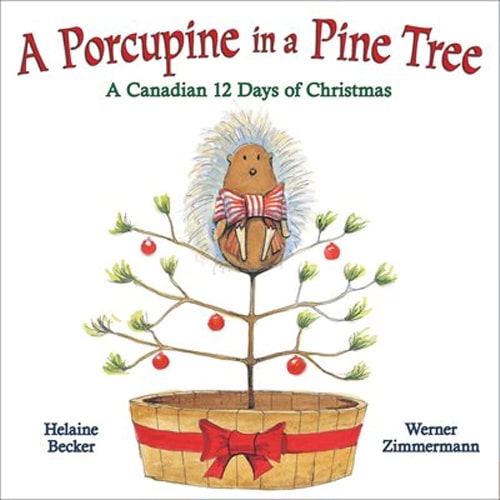 Children's Books - A Porcupine in a Pine Tree by Helaine Becker