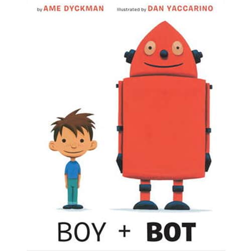 Children's Books - Boy + Bot by Ame Dyckman