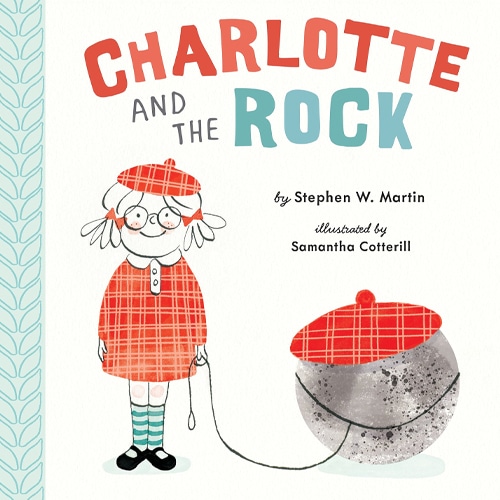 Children's Books - Charlotte and the Rock by Stephen W. Martin