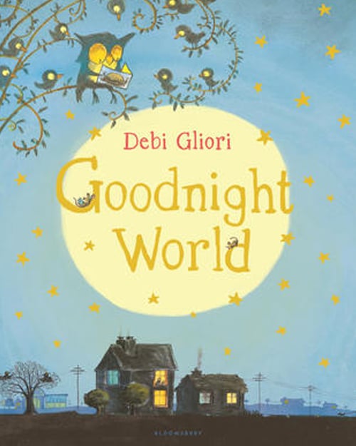 Children's Books - Goodnight World by Debi Gliori