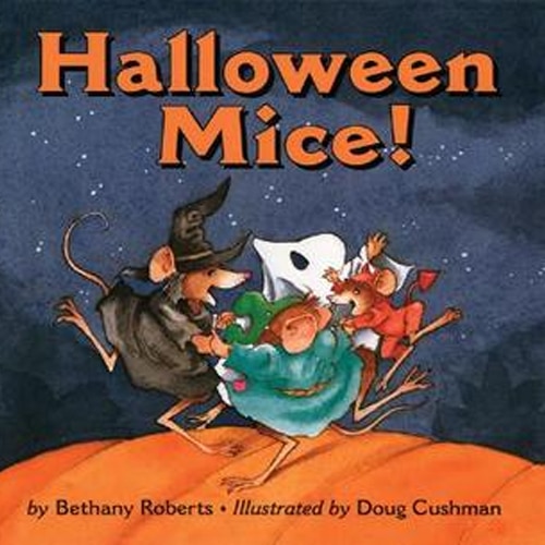 Children's Books - Halloween Mice by Bethany Roberts