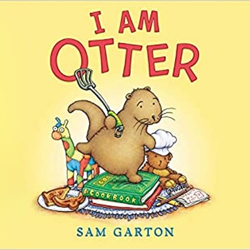 Children's Books - I Am Otter by Sam Garton
