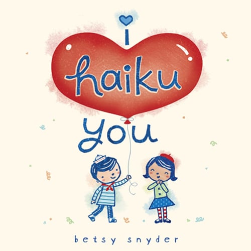 Children's Books - I Haiky You by Betsy Snyder