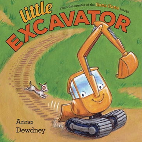 Children's Books - Little Excavator by anna Dewdney