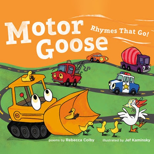 Children's Books - Motor Goose by Rebecca Colby