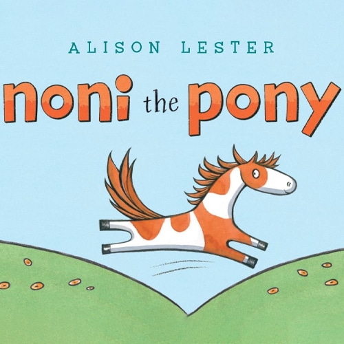 Children's Books - Noni the Pony by Alison Lester