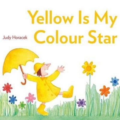 Children's Books - Yellow Is My Colour Star by Judy Horacek