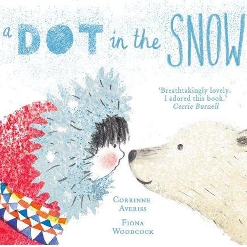 Children's Books - a Dot in the Snow by Corrinne Averiss