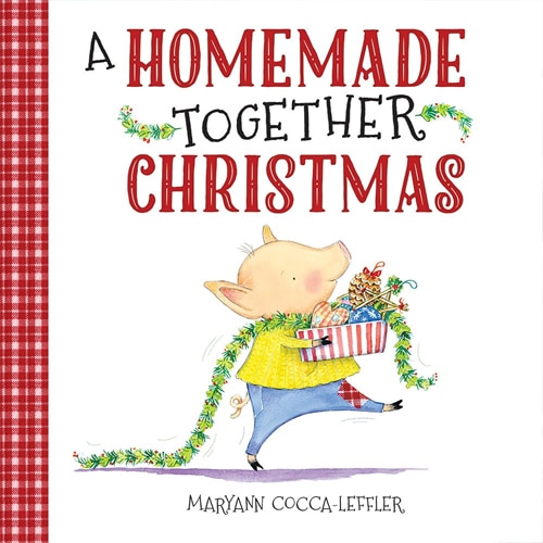 Children's Books - A Homemade Together Christmas by Maryann Cocca-Leffler