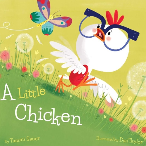 Children's Books - A Little Chicken by Tammi Sauer