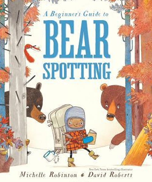 Children's Books - Bear Spotting by David Roberts