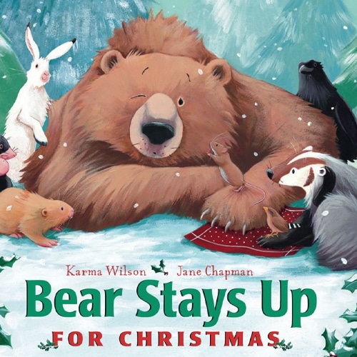 Children's Books - Bear Stays Up for Christmas by Karma Wilson