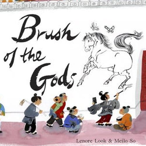 Children's Books - Brush of the Gods by Lenore Look