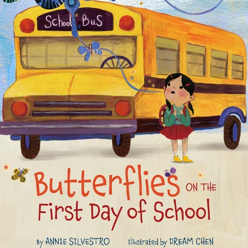 Children's Books - Butterflies On The First Day of School by Annie Silverstro