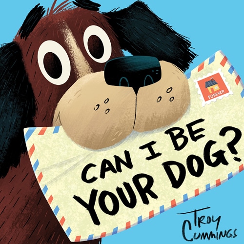 Children's Books - Can I Be Your Dog by Troy Cummings