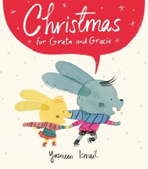 Children's Books - Christmas for Greta and Gracie by Yasmeen Ismail