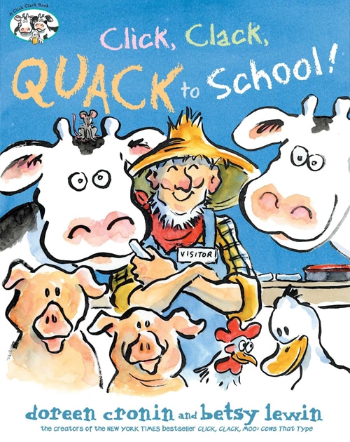 Children's Books - Click, Clack, Quack to School by Doreen Cronin