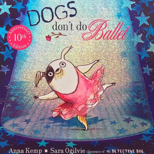Children's Books - Dogs don't do Ballet by Anna Kemp