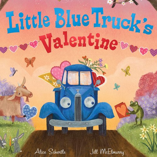 Children's Books - Little Blue Truck’s Valentine by Alice Schertle
