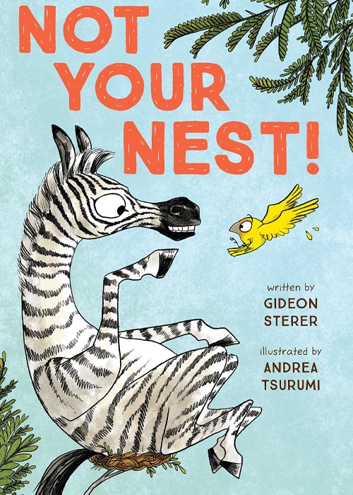 Children's Books - Not Your Nest by Gideon Sterer