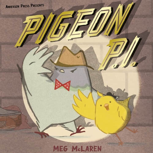 Children's Books - Pigeon P.I. by Meg McLaren