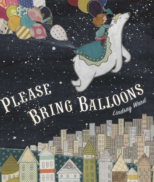 Children's Books - Please Bring Balloons by Linsday Ward