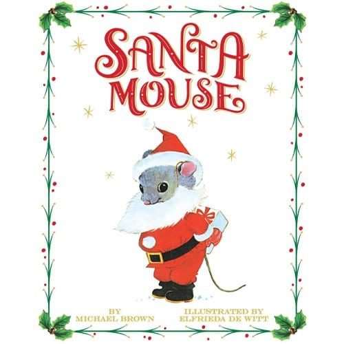 Children's Books - Santa Mouse by Michael Brown