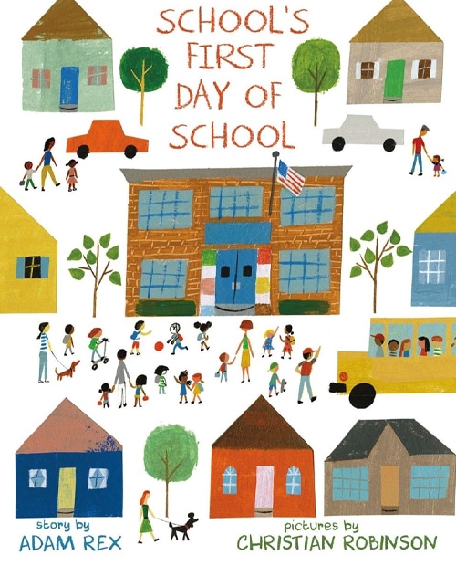 Children's Books - School’s First Day of School by Adam Rex