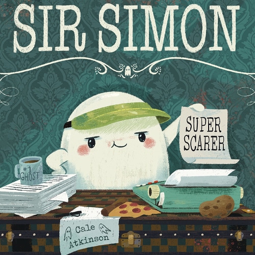 Children's Books - Sir Simon Super Scarer by Cale Atkinson