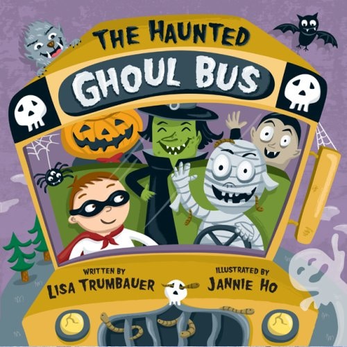 Children's Books - The Haunted Ghoul Bus by Lisa Trumbauer