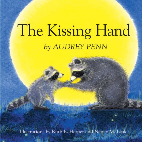 Children's Books - The Kissing Hand by Audrey Penn