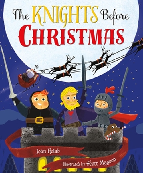 Children's Books - The Knights Before Christmas by Joan Holub