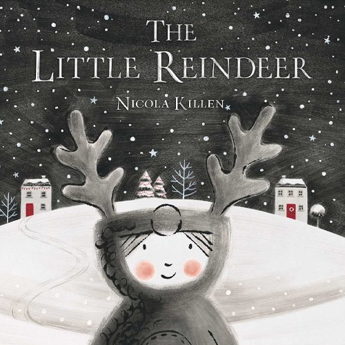 Children's Books - The Little Reinder by Nicola Killen