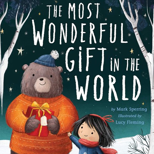 Children's Books - The Most Wonderful Gift in the World by Mark Sperring