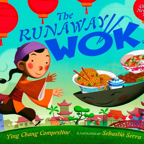 Children's Books - The Runaway Wok A Chinese New Year Tale by Ying Chang Compestine