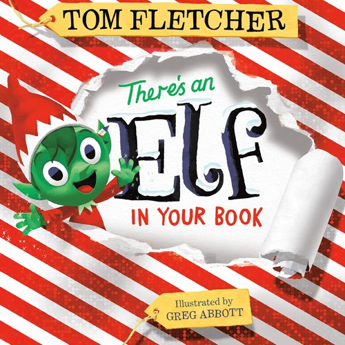 Children's Books - There’s an Elf in Your Book by Tom Fletcher