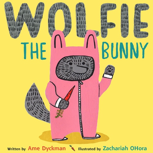 Children's Books - Wolfie the Bunny by Ame Dyckman