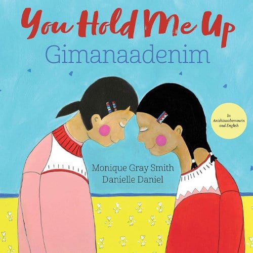 Children's Books - You Hold Me Up by Monique Gray Smith